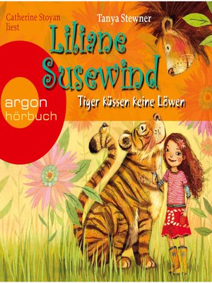 cover image of Liliane Susewind, Tiger küssen keine Löwen